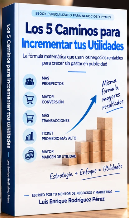 Portada del ebook Los 5 Caminos para Incrementar tus Utilidades